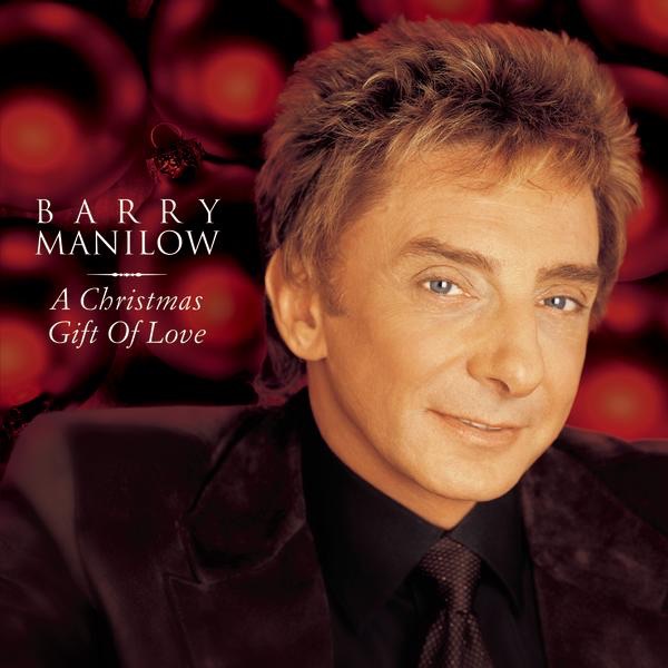 Barry Manilow - A Christmas Gift of Love